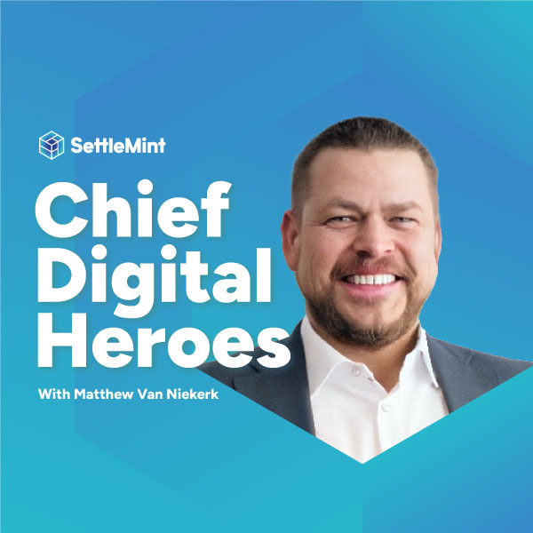 Chief digital heroes podcast